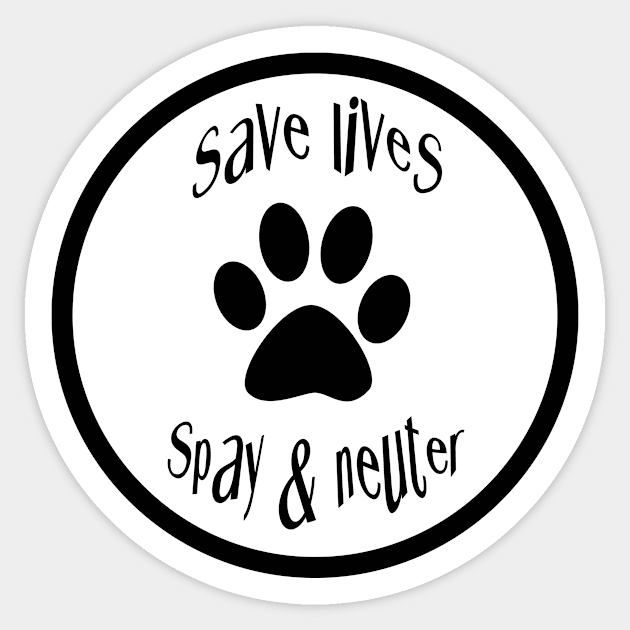 SAVE LIVES. SPAY & NEUTER Sticker by almosthome